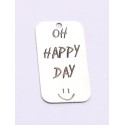 E0735-G-Tag argint 925 28*15mm Oh happy day 1 buc