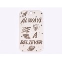 E1604 G Tag Argint 925 "Be a believer" 27x15mm, 0.5mm 1 buc