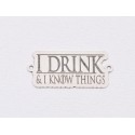 E1885 G Link Argint 925 "I drink and know things"