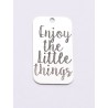 E0733-G-Tag argint 925 28*15mm Enjoy the little things 0.3mm- 1 buc