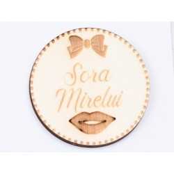 L619-Insigna lemn pentru evenimente "Sora Mirelui" 5cm 1 buc