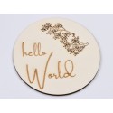 L648-Decoratiune cerc lemn "Hello world" 13cm- 1 buc