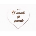 L1089-Decupaj inima MDF alb "O mama de poveste", 5x5cm - 1 buc