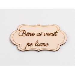 L995-Decupaj din lemn "Bine ai venit" 1 buc