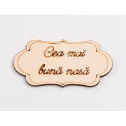 L996-Decupaj din lemn "Cea mai buna nasa" 1 buc