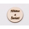 L1094-Decoratiune lemn 4 cm "Hristos a Inviat!"-1 buc